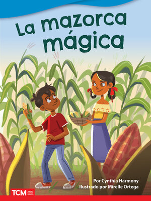 cover image of La mazorca mágica
